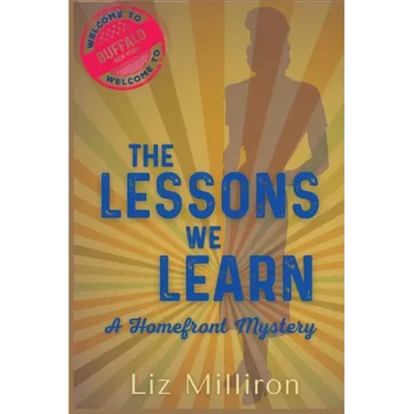 The Lessons We Learn: A Homefront Mystery