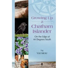 Growing Up a Chatham Islander - On the Edge of 44 Degrees South