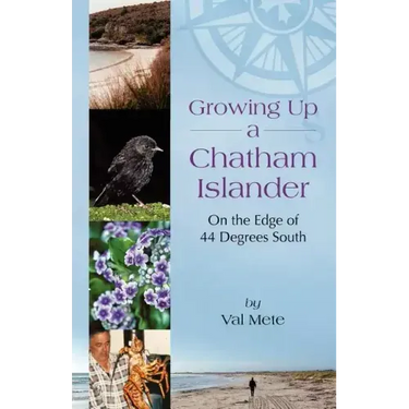 Growing Up a Chatham Islander - On the Edge of 44 Degrees South