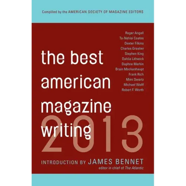 The Best American Magazine Writing 2013