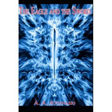 The Eagle and the Sword