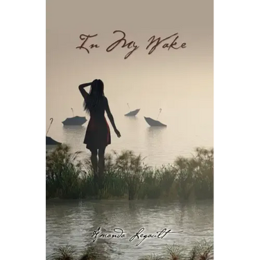 In My Wake