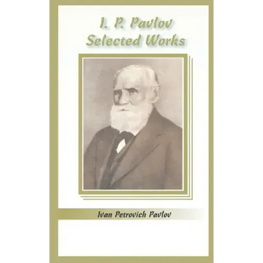 I.P. Pavlov: Selected Works