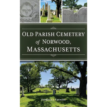 Old Parish Cemetery of Norwood, Massachusetts