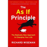 as If Principle: The Radically New Approach to Changing Your Life