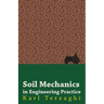 Soil Mechanics in Engineering Practice