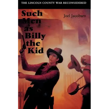 Such Men as Billy the Kid