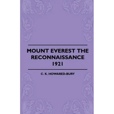Mount Everest The Reconnaissance, 1921