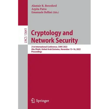 Cryptology and Network Security: 21st International Conference, Cans 2022, Abu Dhabi, United Arab Emirates, November 13-16, 2022, Proceedings