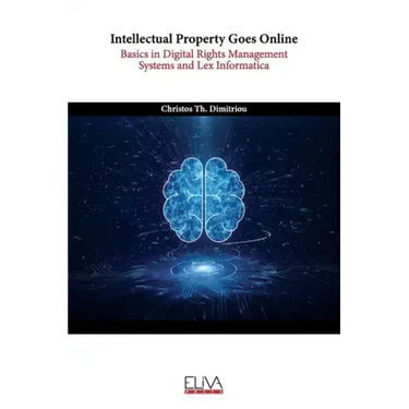 Intellectual Property Goes Online: Basics in Digital Rights Management Systems and Lex Informatica