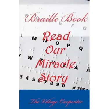 Braille Book: Read our Miracle Story
