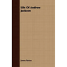 Life Of Andrew Jackson