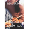 Leadership: Be a Leader