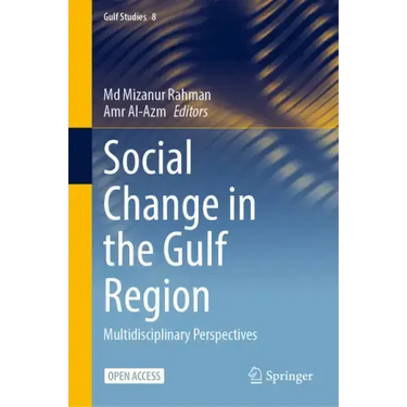 Social Change in the Gulf Region: Multidisciplinary Perspectives