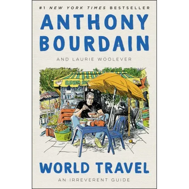 World Travel: An Irreverent Guide