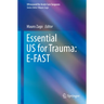 Essential Us for Trauma: E-Fast
