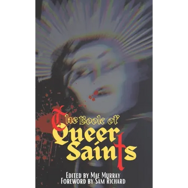 The Book of Queer Saints