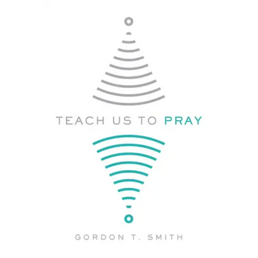 Teach Us to Pray