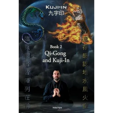 Kuji-In 2: Qi-Gong and Kuji-In