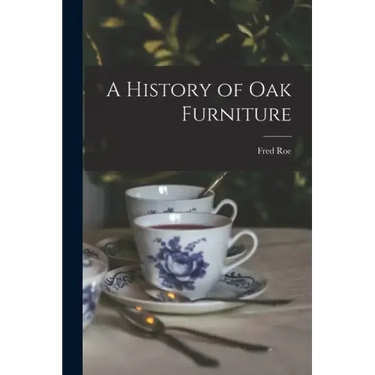 A History of oak Furniture