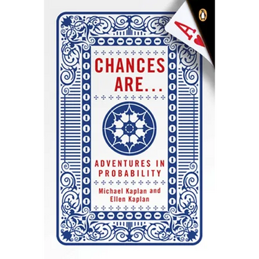 Chances Are . . .: Adventures in Probability