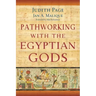 Pathworking with the Egyptian Gods