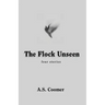 The Flock Unseen