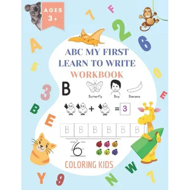 ABC My First Learn To Write Workbook: 1st Grade Workbook Age 5-7 - Homeschool Preschool Kid's - Addition and Subtraction Activities + Worksheets (Home