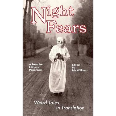 Night Fears: Weird Tales in Translation