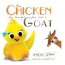 The Chicken Who Thought She Was a Goat