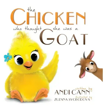 The Chicken Who Thought She Was a Goat