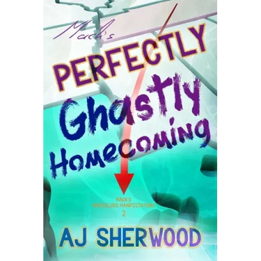Mack's Perfectly Ghastly Homecoming