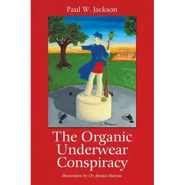 The Organic Underwear Conspiracy