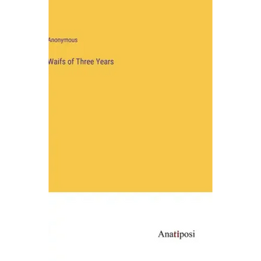 Waifs of Three Years