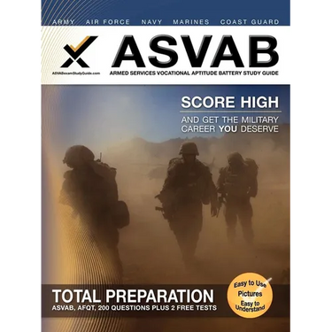 ASVAB Armed Services Vocational Aptitude Battery Study Guide