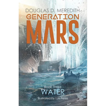 Water: Generation Mars, Book Three