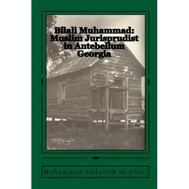 Bilali Muhammad: Muslim Jurisprudist in Antebellum Georgia
