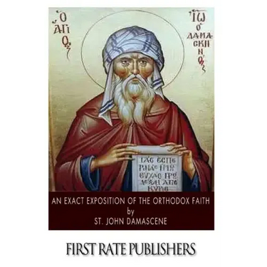 An Exact Exposition of the Orthodox Faith
