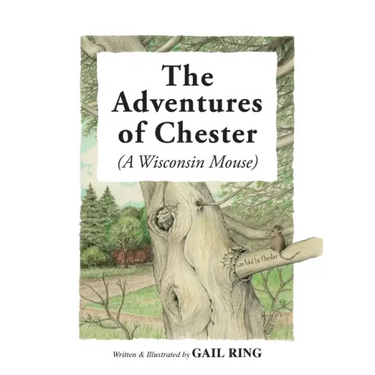 The Adventures of Chester (A Wisconsin Mouse)