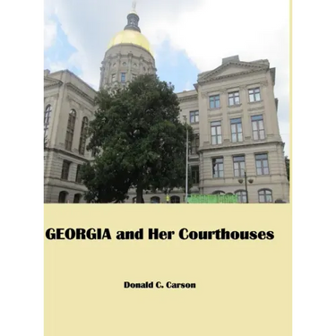 Georgia & Her Courthouses