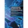 Understanding Blockchain and Cryptocurrencies: A Primer for Implementing and Developing Blockchain Projects
