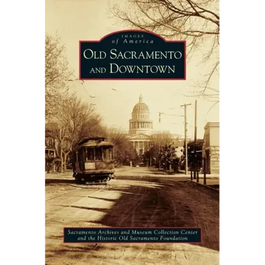 Old Sacramento and Downtown