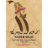 The Rise and Fall of Nader Shah: Dutch East India Company Reports, 1730-1747