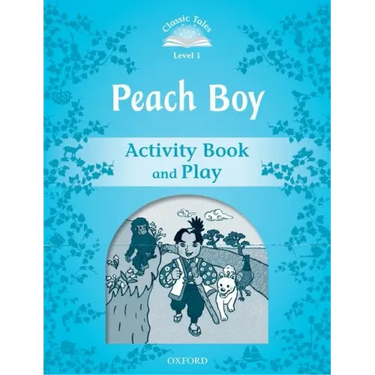 Classic Tales Level 1 Peach Boy Activity Book & Play