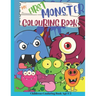 My First Colouring Book Of Monsters: A Friendly Monster Fun Activity Book For Young Children Kids