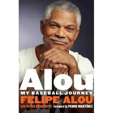 Alou: My Baseball Journey