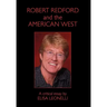 Robert Redford & the American West