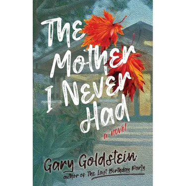 The Mother I Never Had