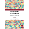 Football and Discrimination: Antisemitism and Beyond