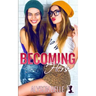 Becoming Hers